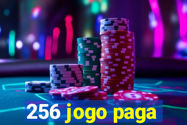 256 jogo paga